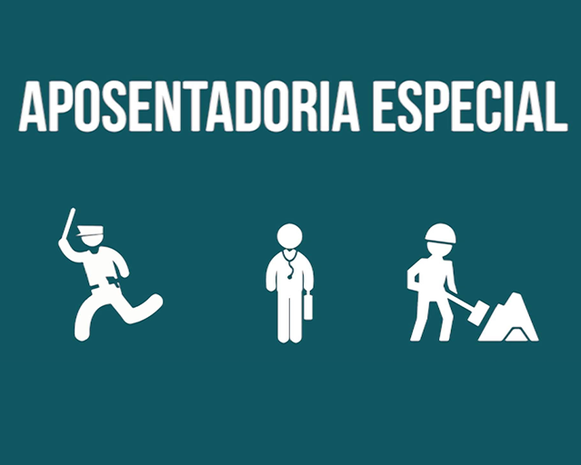 APOSENTADORIA ESPECIAL